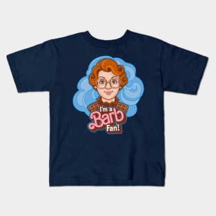 I'm a Barb Fan Kids T-Shirt